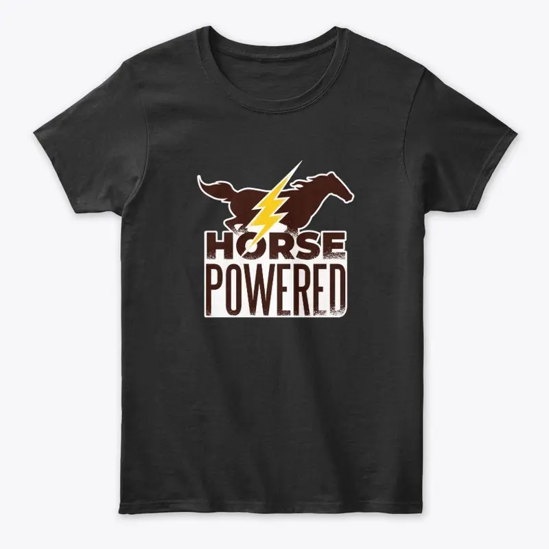 Horse Powered - Coolest Graphic Tees